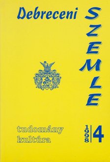 Gunst Péter - Debreceni szemle 1998/4. [antikvár]