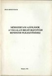 Bodnárné Dr. Karsai Éva, Száz Lászlóné Dr., Bögel György Dr. - Módszertani ajánlások a vállalati belső irányítási rendszer fejlesztéséhez [antikvár]