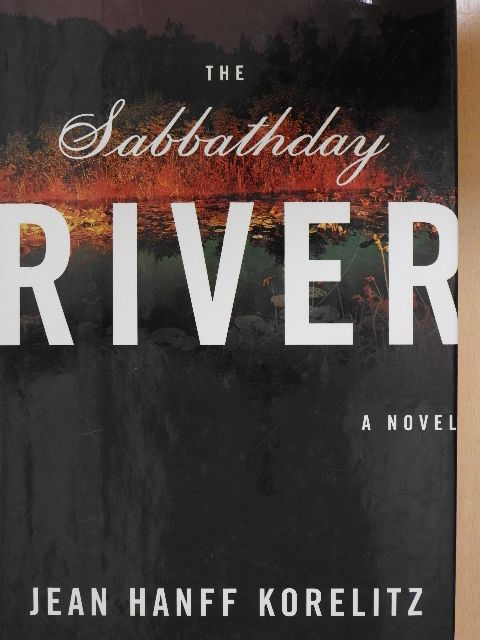 Jean Hanff Korelitz - The Sabbathday River [antikvár]