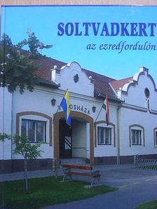 Boda Zsuzsanna - Soltvadkert az ezredfordulón [antikvár]
