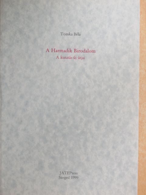 Tomka Béla - A Harmadik Birodalom [antikvár]