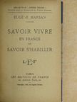 Eugéne Marsan - Savoir vivre en France et savoir s'habiller [antikvár]