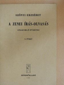 Szőnyi Erzsébet - A zenei írás-olvasás gyakorló füzetei 3. [antikvár]