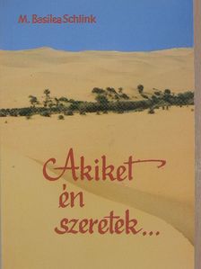 M. Basilea Schlink - Akiket én szeretek... [antikvár]