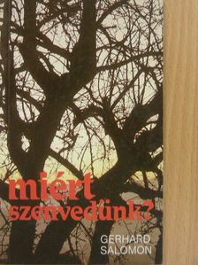 Gerhard Salomon - Miért szenvedünk? [antikvár]