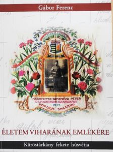 Gábor Ferenc - Életem viharának emlékére [antikvár]