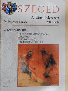 Apró Ferenc - Szeged 2014. április [antikvár]