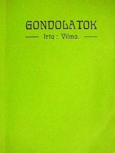 Vilma néni - Gondolatok [antikvár]