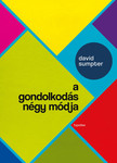 David Sumpter - A gondolkodás négy módja