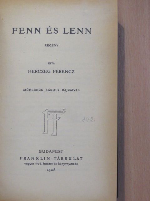 Herczeg Ferencz - Fenn és lenn [antikvár]