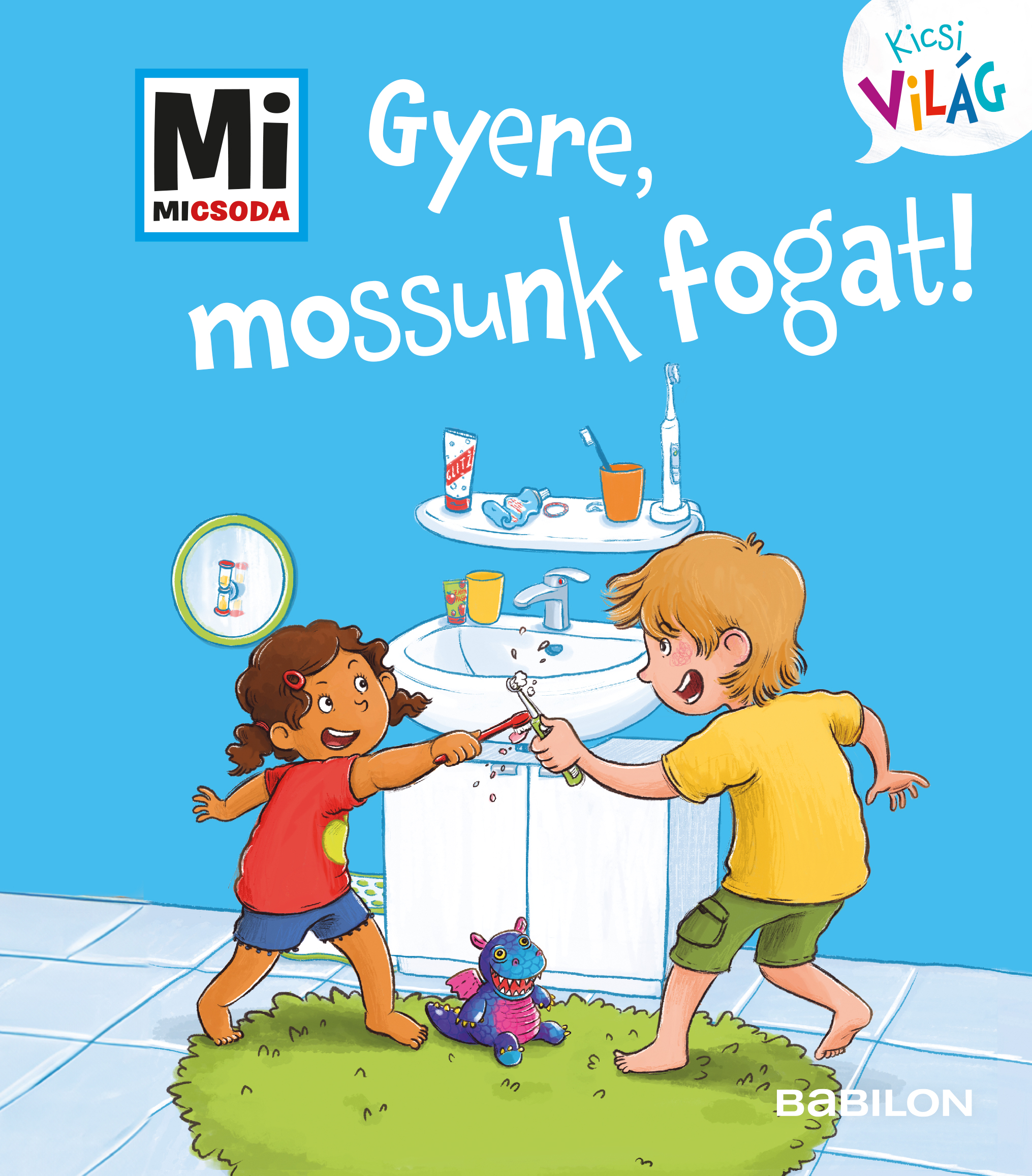 Alexandra Fabisch - Gyere, mossunk fogat! Mi Micsoda Kicsi világ 10.