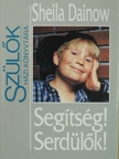 Sheila Dainow - Segítség! Serdülők! [antikvár]