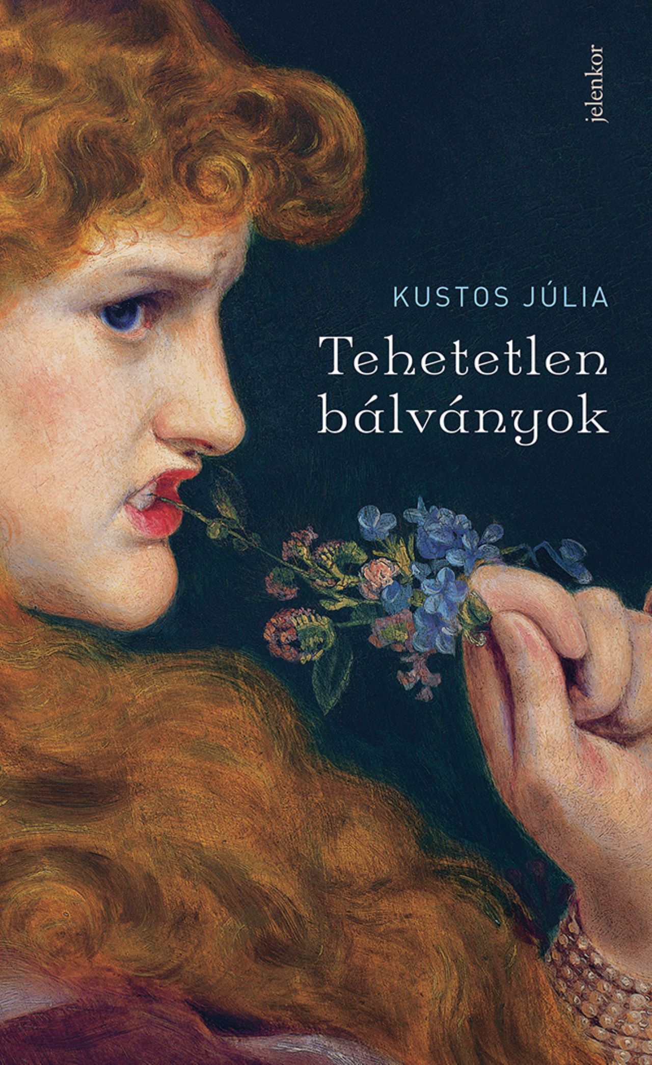 Kustos Júlia - Tehetetlen bálványok [eKönyv: epub, mobi]