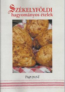 Bokor Tibor - Székelyföldi hagyományos ételek [antikvár]