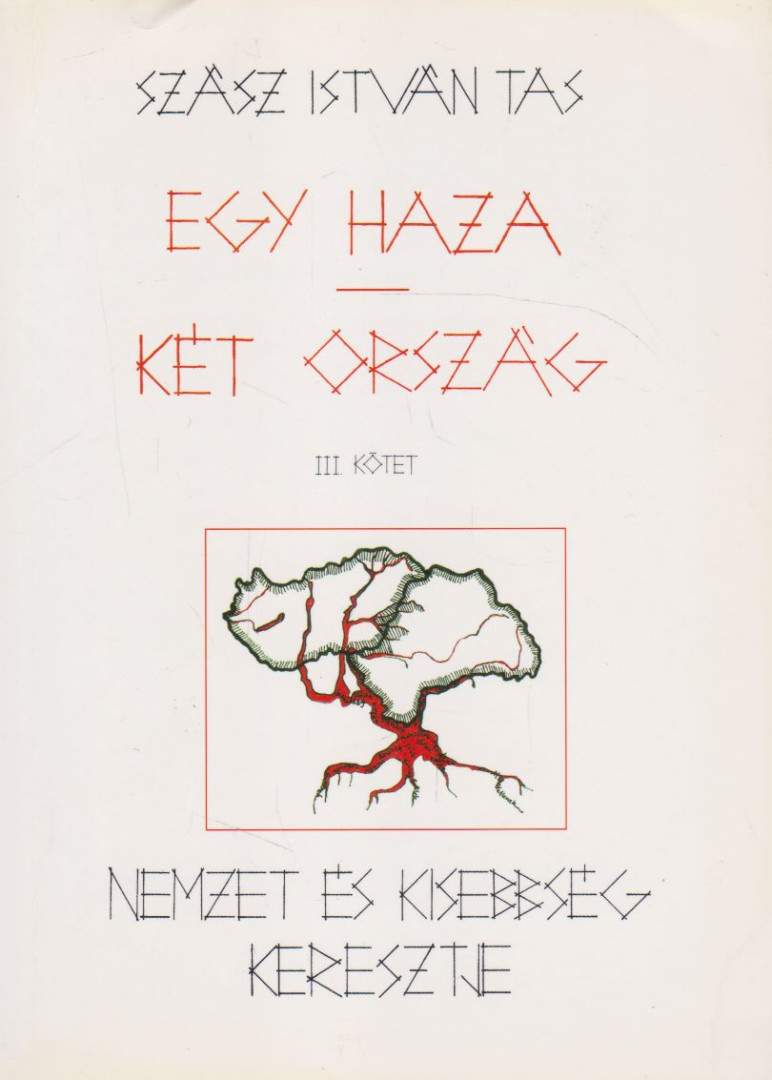 SZÁSZ ISTVÁN TAS - Egy haza - két ország III. kötet [antikvár]