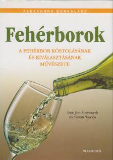 Jim Ainsworth és Simon Woods - Fehérborok [antikvár]