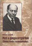Pisti a gyógyszergyárban [antikvár]