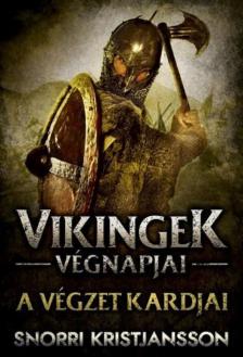 SNORRI KRISTJANSSON - Vikingek végnapjai 1. könyv - A végzet kardjai [antikvár]