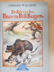 Christian Waluszek - Die Reise zu den Brumm-Bell-Bergen [antikvár]