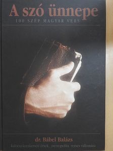 Ady Endre - A szó ünnepe - 100 szép magyar vers [antikvár]