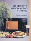 182 recept a mikrohullámú sütőhöz [antikvár]