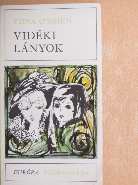 Edna O'Brien - Vidéki lányok [antikvár]