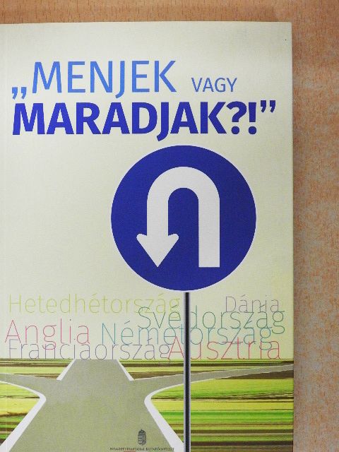 "Menjek vagy maradjak?!" [antikvár]