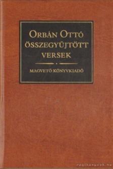 ORBÁN OTTÓ - Orbán Ottó összegyűjtött versek [antikvár]