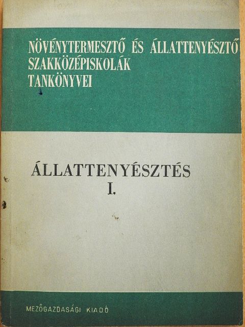 Dr. Fekete Lajos - Állattenyésztés I.  [antikvár]