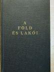 Baktay Ervin - A Föld és lakói [antikvár]
