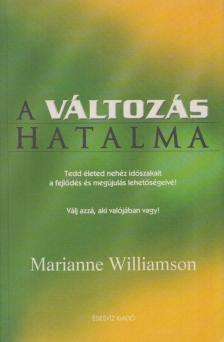 Marianne Williamson - A változás hatalma [antikvár]