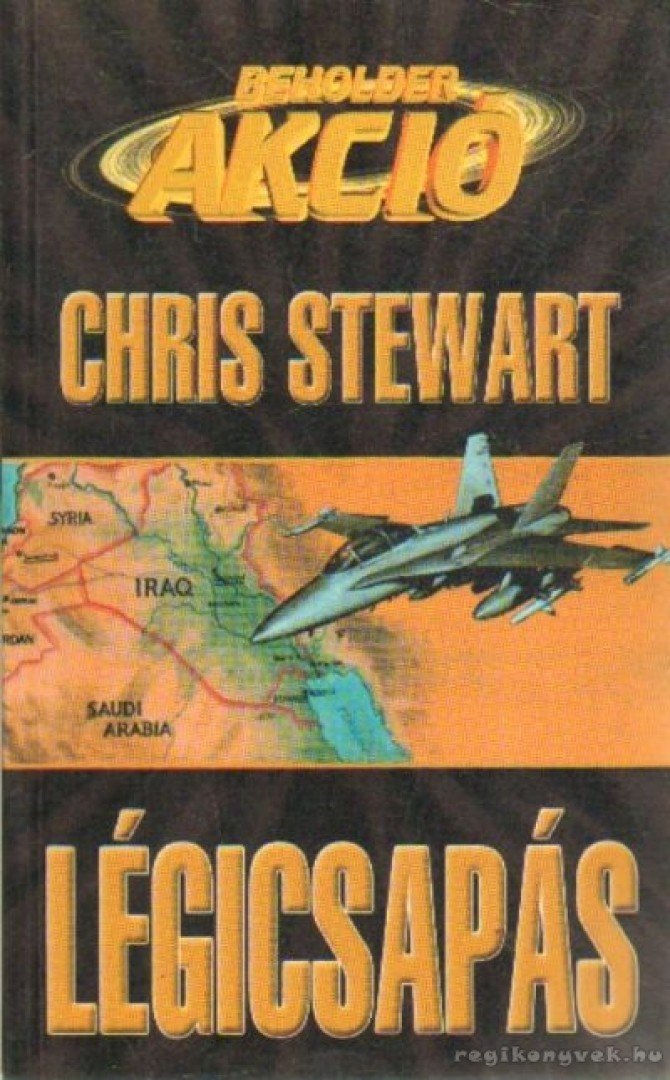 STEWART, CHRIS - Légicsapás [antikvár]
