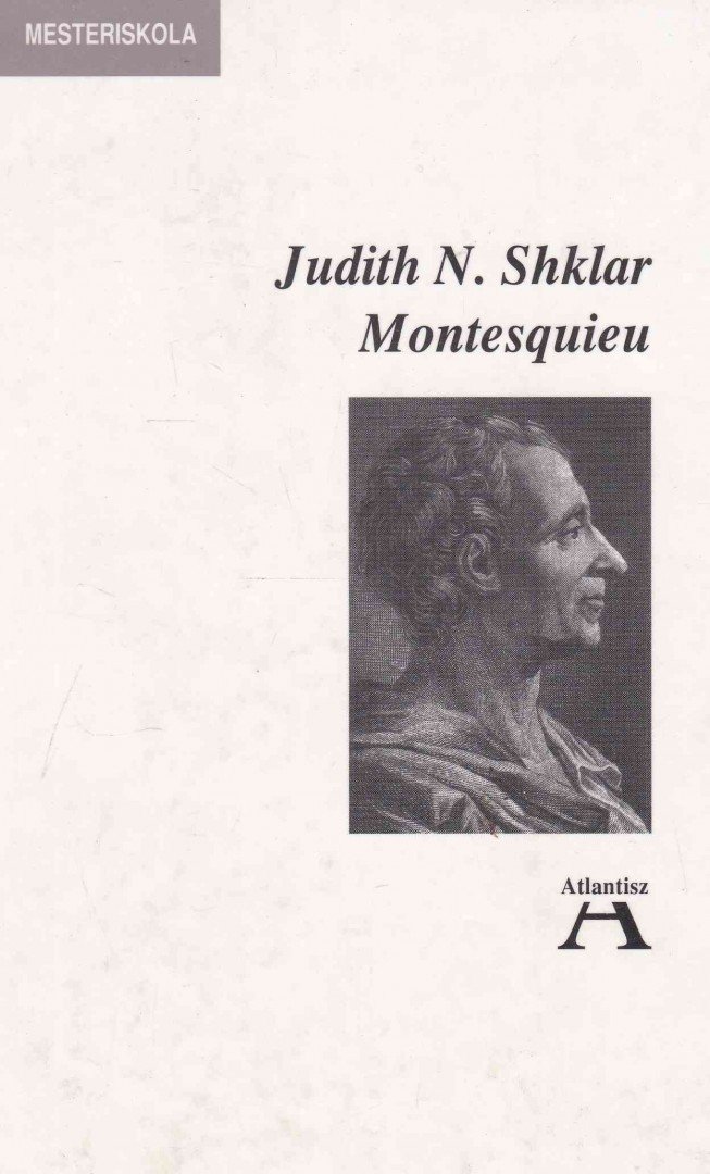Shklar, Judith N. - Montesquieu [antikvár]