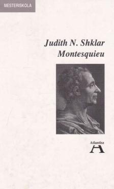Shklar, Judith N. - Montesquieu [antikvár]