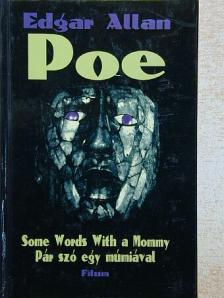 Edgar Allan Poe - Pár szó egy múmiával [antikvár]