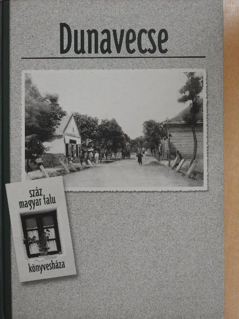 Balogh Mihály - Dunavecse [antikvár]