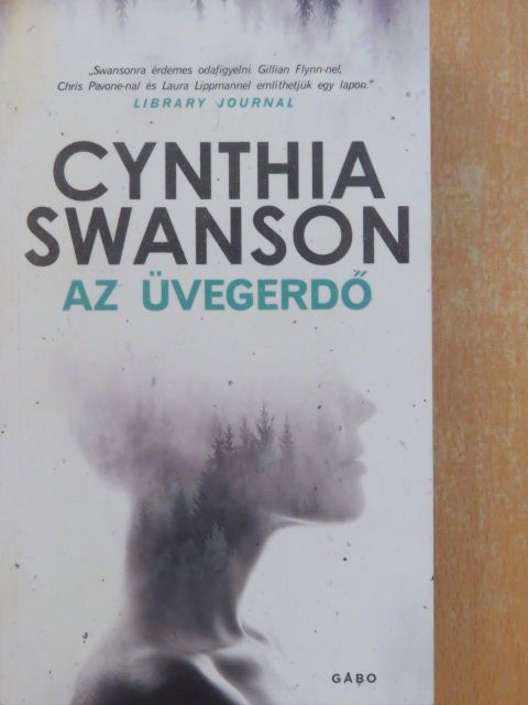 Cynthia Swanson - Az üvegerdő [antikvár]