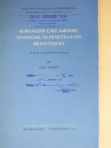 Leo Jarho - Korsakoff-Like Amnesic Syndrome in Penetrating Brain Injury [antikvár]