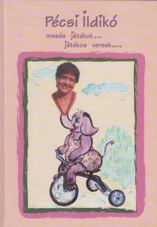 Pécsi Ildikó - Mesés játékok, játékos versek [antikvár]