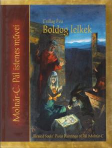 Csillag Éva - Boldog lelkek [antikvár]