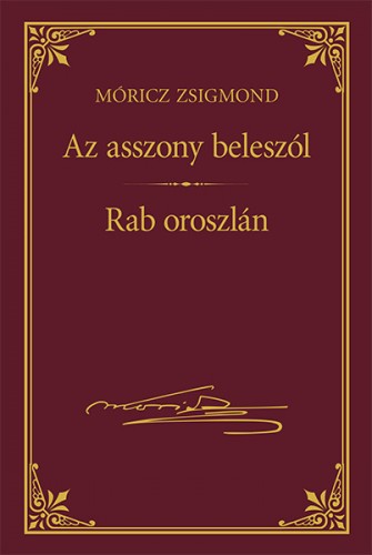 Móricz Zsigmond - Az asszony beleszól - Rab oroszlán [eKönyv: epub, mobi]