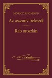 Móricz Zsigmond - Az asszony beleszól - Rab oroszlán [eKönyv: epub, mobi]
