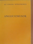 Dr. Kundt Ernő - Anglicizmusok [antikvár]