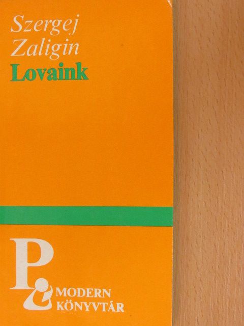 Szergej Zaligin - Lovaink [antikvár]