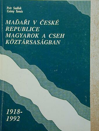 Petr Sadilek - Magyarok a Cseh Köztársaságban [antikvár]