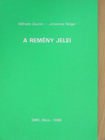 Johannes Singer - A remény jelei [antikvár]