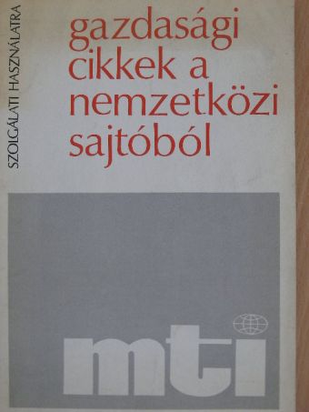 Gazdasági cikkek a nemzetközi sajtóból 1971. szeptember 30. [antikvár]