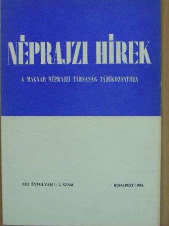 Néprajzi Hírek 1984/1-2. [antikvár]