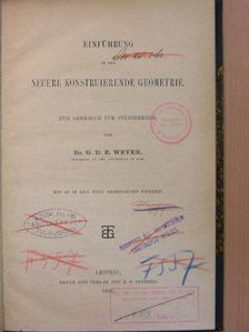 Dr. G. D. E. Weyer - Einführung in die Neuere Konstruierende Geometrie [antikvár]