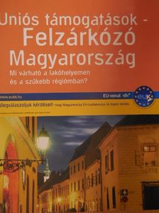 Uniós támogatások - Felzárkózó Magyarország [antikvár]